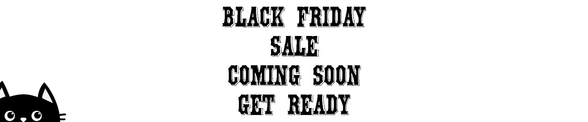 Black Friday - SALE